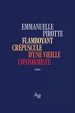 Couverture du livre "Flamboyant crépuscule d'une vieille conformiste"